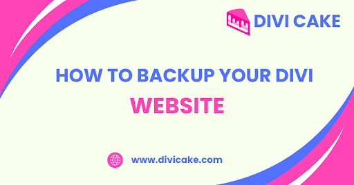 How to Backup Your Divi/WordPress Site