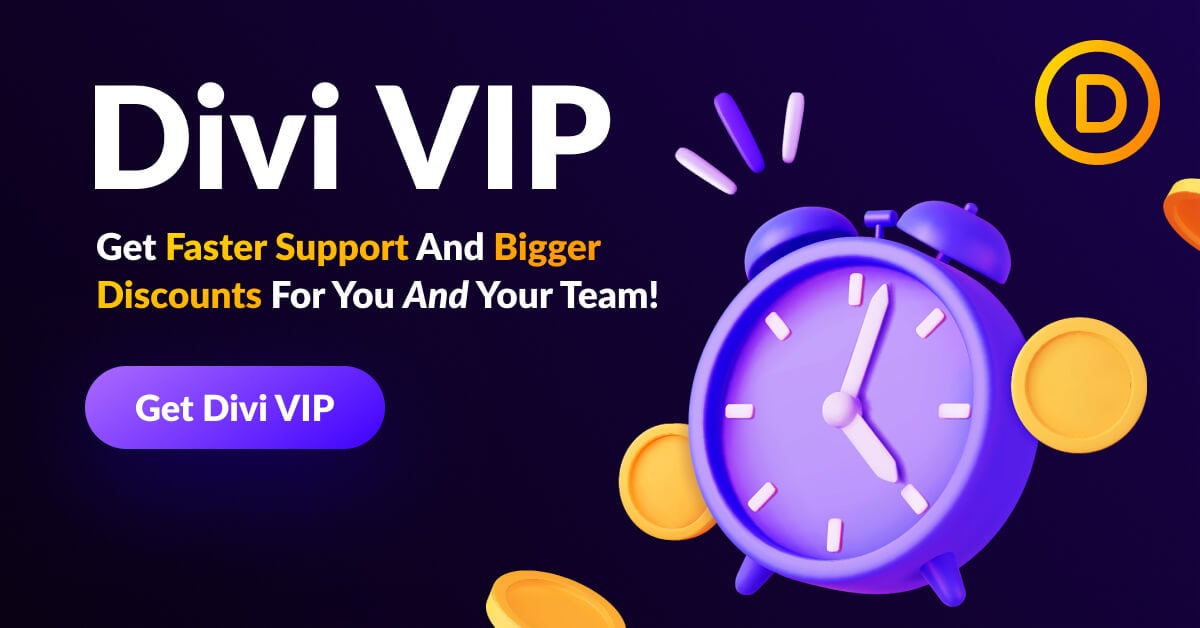 The Perks of Being a Divi VIP: From Standard to Steller