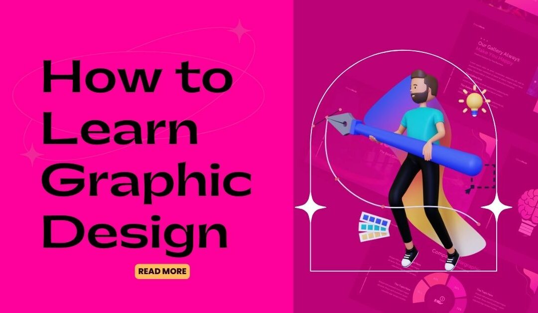 How to Learn Graphic Design in 2024