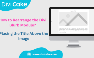 How to Rearrange the Divi Blurb Module: Placing the Title Above the Image