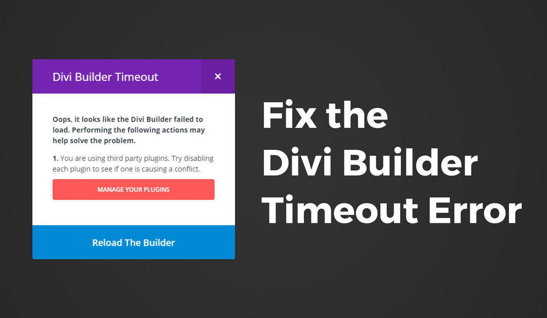 Fix the Divi Builder Timeout Error