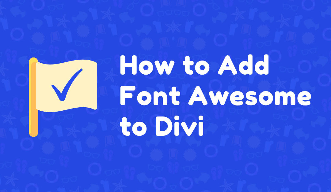 How to Add Font Awesome to Divi