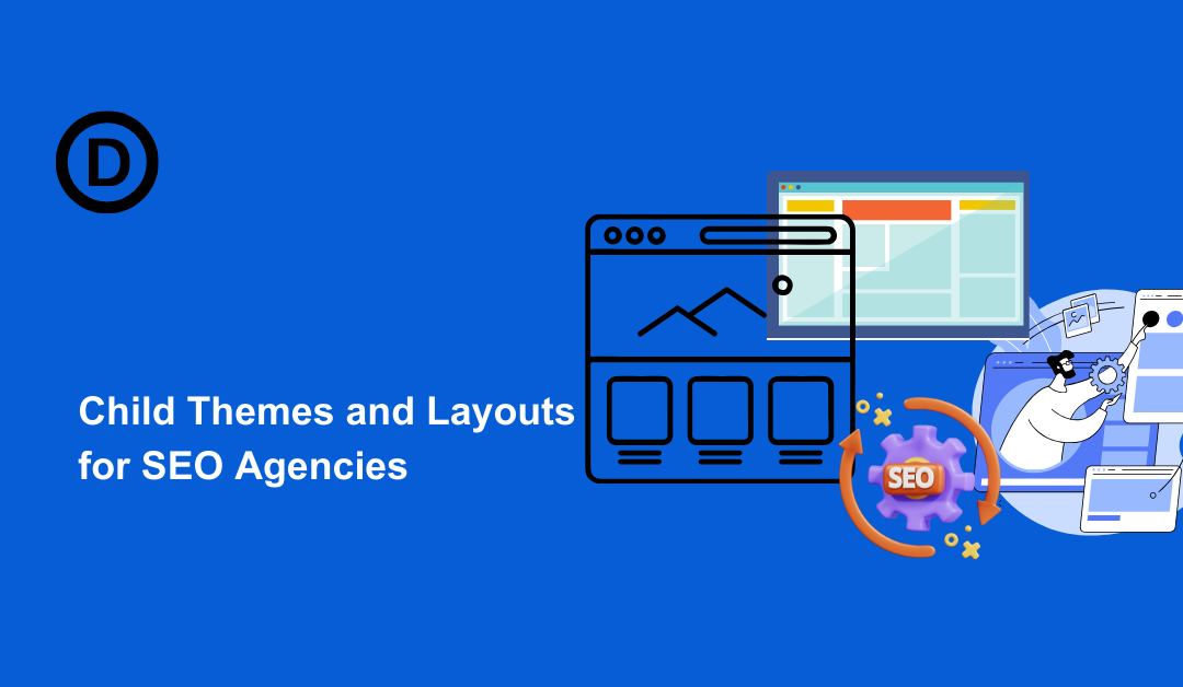 8 Best Divi Child Themes & Layouts for SEO Agencies in 2024