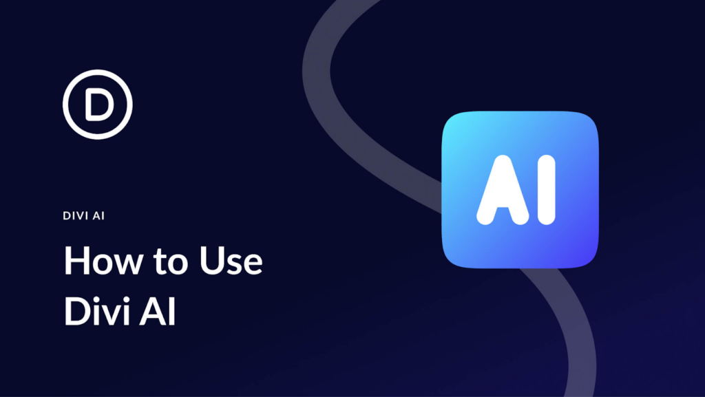 A Step-by-step process to seamlessly integrate Divi AI into your website