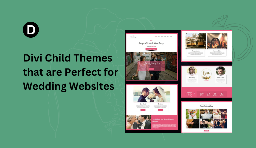 Top 7 Divi Child Themes and Layouts Perfect for Wedding Websites in 2024