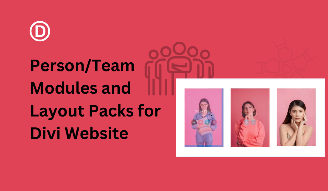 10 Best Person/Team Modules and Layout Packs for Divi Website