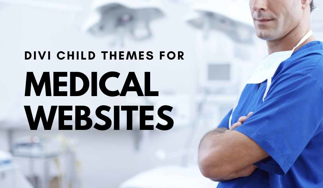 13 Divi Child Themes for Medical Websites